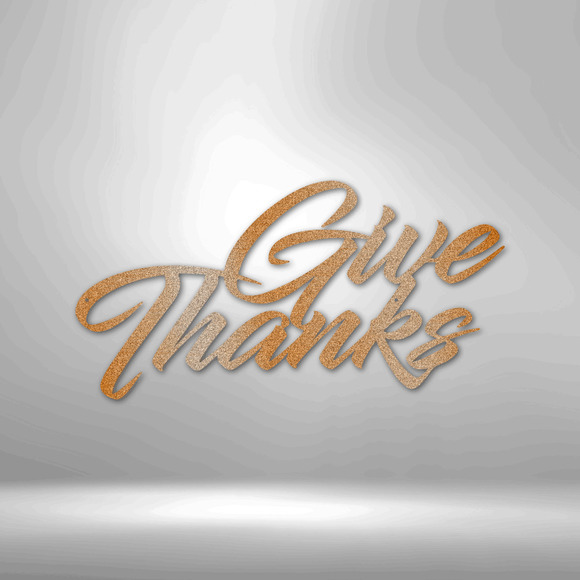 Scripture Sign Give Thanks Steel Sign Laser Cut Powder Coated Home & Office Met